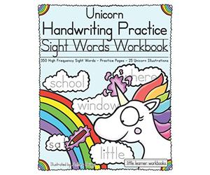 Unicorn Handwriting Practice - Sight Words Workbook: 350 High Frequency Sight Words - Practice Pages - 25 Unicorn Illustrations (Little Learner Workbooks)