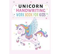 Unicorn Handwriting Work Book For Kids: Kindergarten writing paper with lines for ABC kids,110 Blank handwriting practice paper with dotted lines, ... practice paper for kids, Large Size