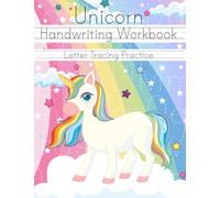 Unicorn Handwriting Workbook Letter Tracing Practice: Alphabet Tracing Book for Ages 3-5