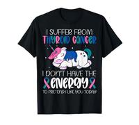 Unicorn I Suffer from Thyroid Cancer I Don't Have The Energy T-Shirt