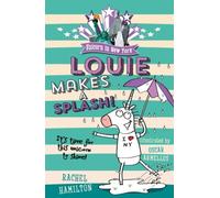 Unicorn in New York: Louie Makes a Splash