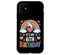 Unicorn It's My 6th Birthday Magical Rainbow Girl Case for iPhone 11