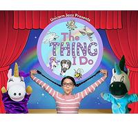 Unicorn Jazz Presents The Thing I Do