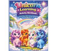 Unicorn Learning Activity Workbook for Kids Ages 4-7: Magical Puzzles, Mazes, Math, Coloring and Reading Games for Young Learners (Brave Little Steps - Theme Adventures Series)