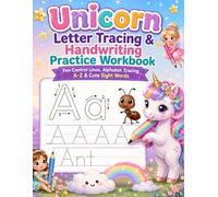 Unicorn Letter Tracing & Handwriting Practice Workbook: A Magical Pen Control, Alphabet Tracing A-Z, and Cute Sight Words Book for Ages 3-5