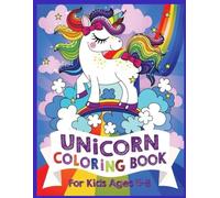 Unicorn Magic: A Whimsical Coloring Adventure for Kids: Spark Creativity and Joy with 50+ Enchanted Unicorn Coloring Pages | Ideal for Girls and Boys Ages 4-8