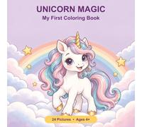 Unicorn Magic - My First Coloring Book