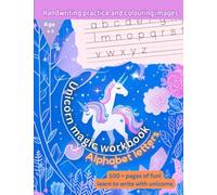 Unicorn Magic Workbook: Handwriting practice and colouring images for children 4-8 years old: Letter Tracing and Colouring Book for Kids to Learn the ... learning English as a second language