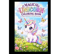 Unicorn Magical Colouring Book: Magical Unicorn Adventures to Colour