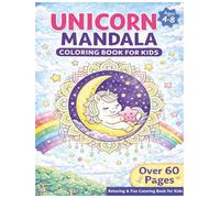 Unicorn Mandala: A Cute & Relaxing Coloring Book for Kids