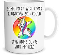 Unicorn Mug I Wish I was A Unicorn So I Could Stab C*NTS with My Head Cheer Me Up Gift Funny Mug Coffee Mug Cup Colleague Gift