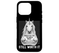 Unicorn Mugshot Arrested for Too Much Magic Still Worth It Case for iPhone 16 Pro