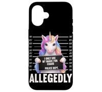 Unicorn Mugshot I Only Use My Magic for Chaos Allegedly Case for iPhone 16