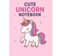 Unicorn Notebook for Girls | Cute Wide Ruled Single Line Journal | 120 Pages | School Writing Book & Diary: Cute Unicorn Gifts for Girls | Perfect for ... Handwriting Practice, or Creative Writing