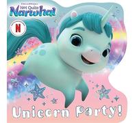 Unicorn Party! (DreamWorks Not Quite Narwhal)