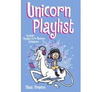 Unicorn Playlist : Another Phoebe and Her Unicorn Adventure Volume 14