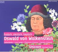 Unicorn/Posch - OSWALD VON WOLKENSTEIN:SONGS