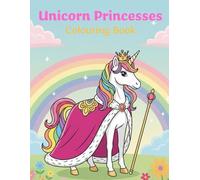 Unicorn Princesses: Colouring Book