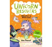 Unicorn Rescuers: Adventure in Witch Land : An exciting mission for three brave best friends from Unicornia for boys and girls aged 5-9; filled with magic and cats!