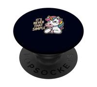 Unicorn Sarcastic It’s Never That Simple Funny Overthinkers PopSockets Adhesive PopGrip