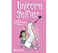 Unicorn Selfies : Another Phoebe and Her Unicorn Adventure Volume 15