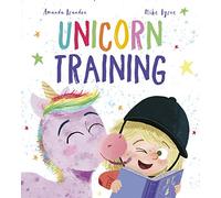 Unicorn Training: A Story About Patience and the Love for a Pet (Storytime)