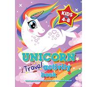 Unicorn Travel Activity Book For Kids Ages 4-8: Coloring book & fun activity puzzles for children 4-8 years old