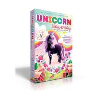 Unicorn University Welcome Collection (Boxed Set): Twilight, Say Cheese!; Sapphire's Special Power; Shamrock's Seaside Sleepover; Comet's Big Win
