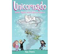 Unicornado : Another Phoebe and Her Unicorn Adventure Volume 16