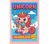 Unicorni da Colorare per Bambini 4-8 Anni: 40 Disegni Kawaii e Magici per Sviluppare Creatività e Relax - Libro Perfetto per Bimbi e Bimbe: Libro ... per rilassare e divertire i più piccoli