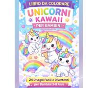 Unicorni Kawaii: Libro da Colorare per Bambini (Libri da Colorare Kawaii per Bambini)