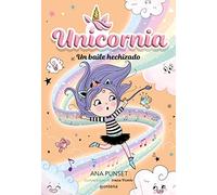 Unicornia 6 - Un baile hechizado