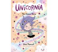 Unicornia: The Dance Show