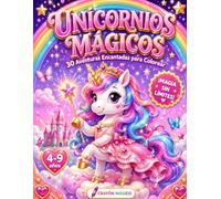 Unicornios Mágicos: 30 Aventuras Encantadas para Colorear · Libro de Actividades para Niños de 4 a 9 Años (Crayon Magico)