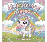 Unicórnios Mágicos: Livro de Colorir para Crianças de 3 a 9 Anos: Unicórnios adoráveis, arco-íris e mundos imaginativos para colorir