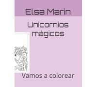 Unicornios mágicos: Vamos a colorear