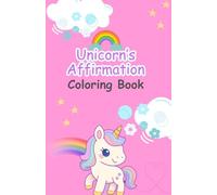 Unicorn's Affirmation Coloring Book