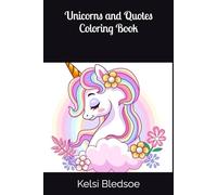 Unicorns and Quotes Coloring Book