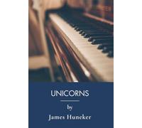 Unicorns: Art Criticism Essays on Music Appreciation (Annotated)