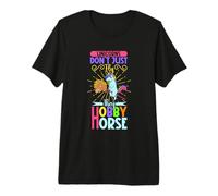 Unicorns Don't just Fly They Hobby Horse Premium T-Shirt