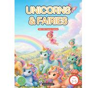 Unicorns & Fairies: Preschool Activity & Coloring Book for Ages 3-5 - ABC, Numbers, Tracing, Mazes & Coloring