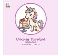 Unicorns Fairyland Coloring Book: Sparkly Fairytale Fun for Little Dreamers