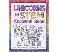 Unicorns in STEM: 50+ Magical Unicorns Exploring STEM Careers
