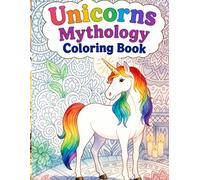 Unicorns Mythology Coloring Book