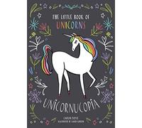 Unicornucopia: The Little Book of Unicorns