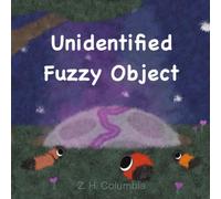 Unidentified Fuzzy Object (The Fuzzy Forest)