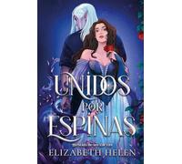 Unidos Por Espinas (Beasts of the Briar, 1)