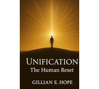 Unification: The Human Reset