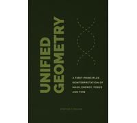 Unified Geometry: A First-Principles Reinterpretation of Mass, Energy, Force and Time