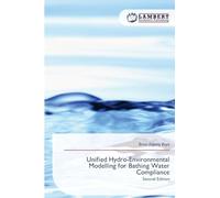 Unified Hydro-Environmental Modelling for Bathing Water Compliance: Second Edition